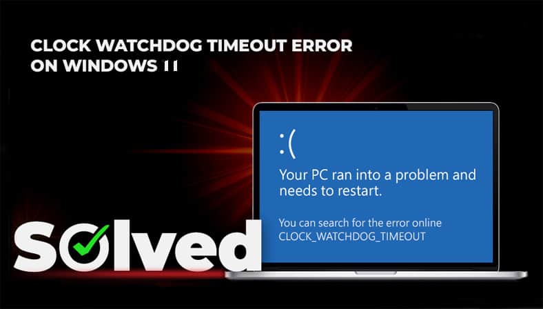 Fixed Clock Watchdog Timeout Error